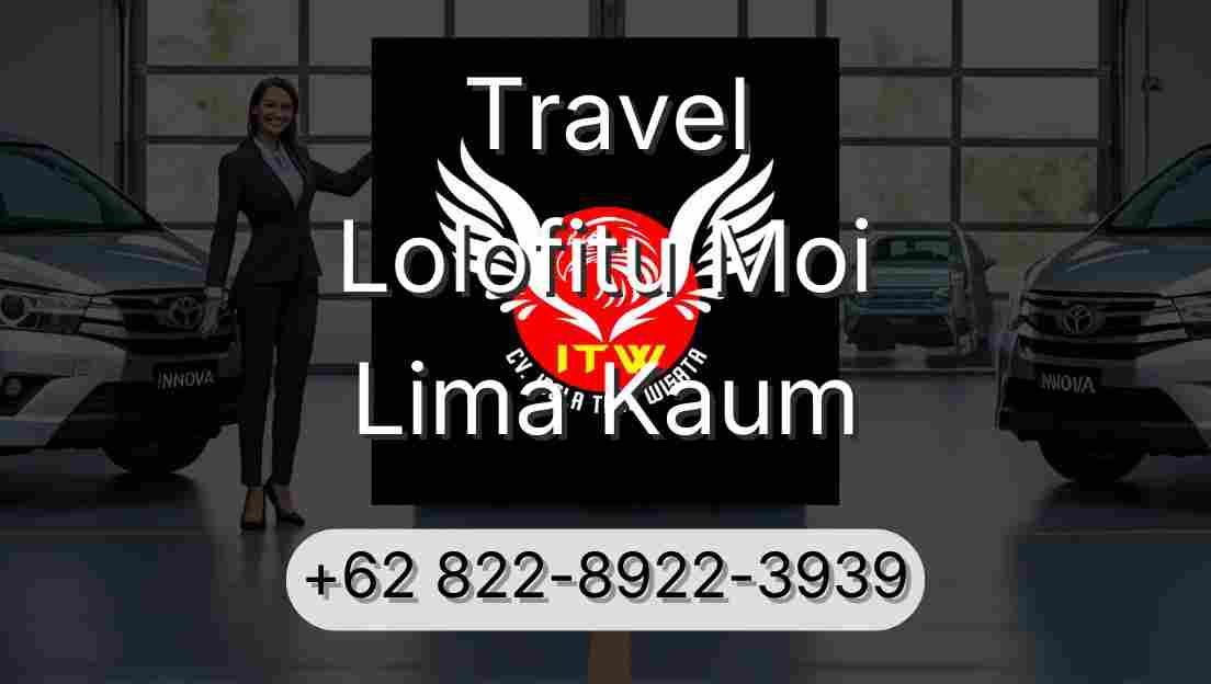Travel Lolofitu Moi Lima Kaum