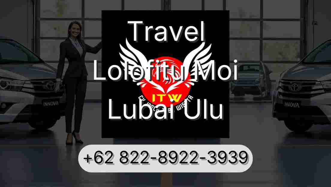 Travel Lolofitu Moi Lubai Ulu
