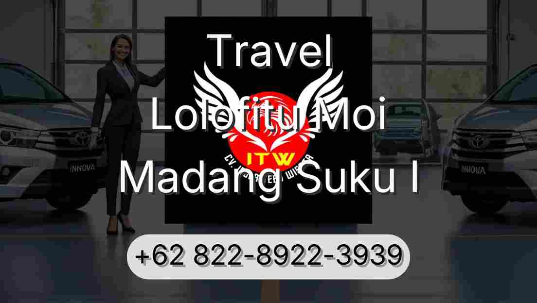 Travel Lolofitu Moi Madang Suku I