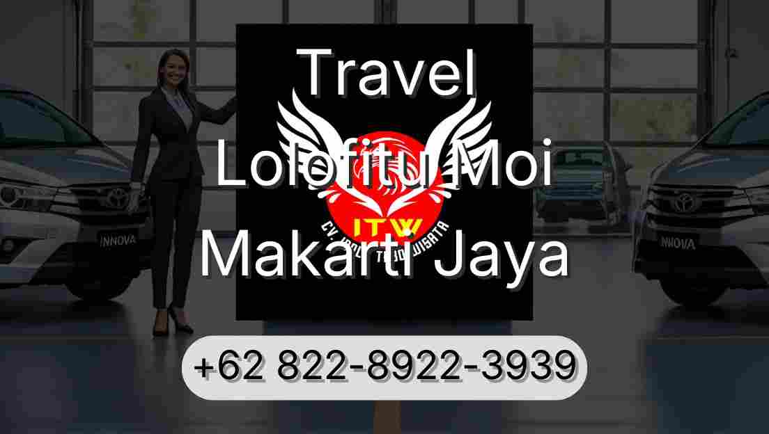 Travel Lolofitu Moi Makarti Jaya
