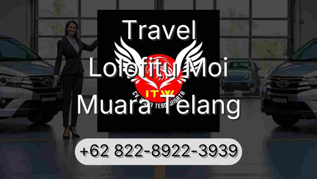 Travel Lolofitu Moi Muara Telang
