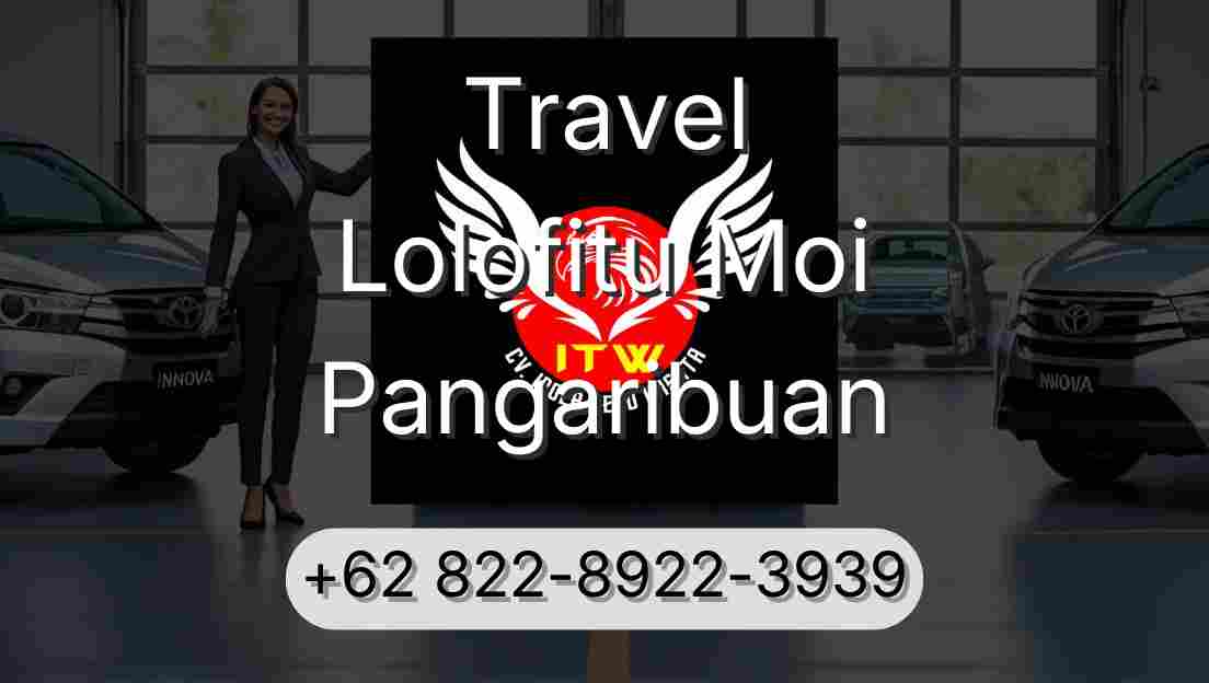 Travel Lolofitu Moi Pangaribuan