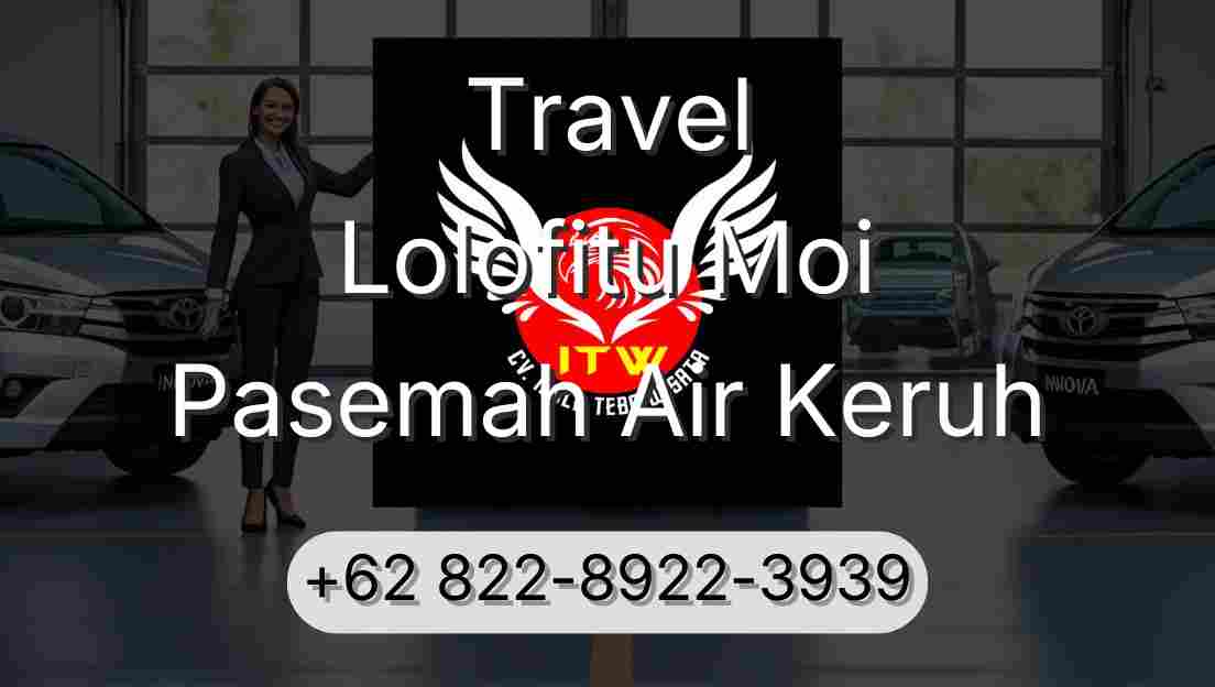 Travel Lolofitu Moi Pasemah Air Keruh