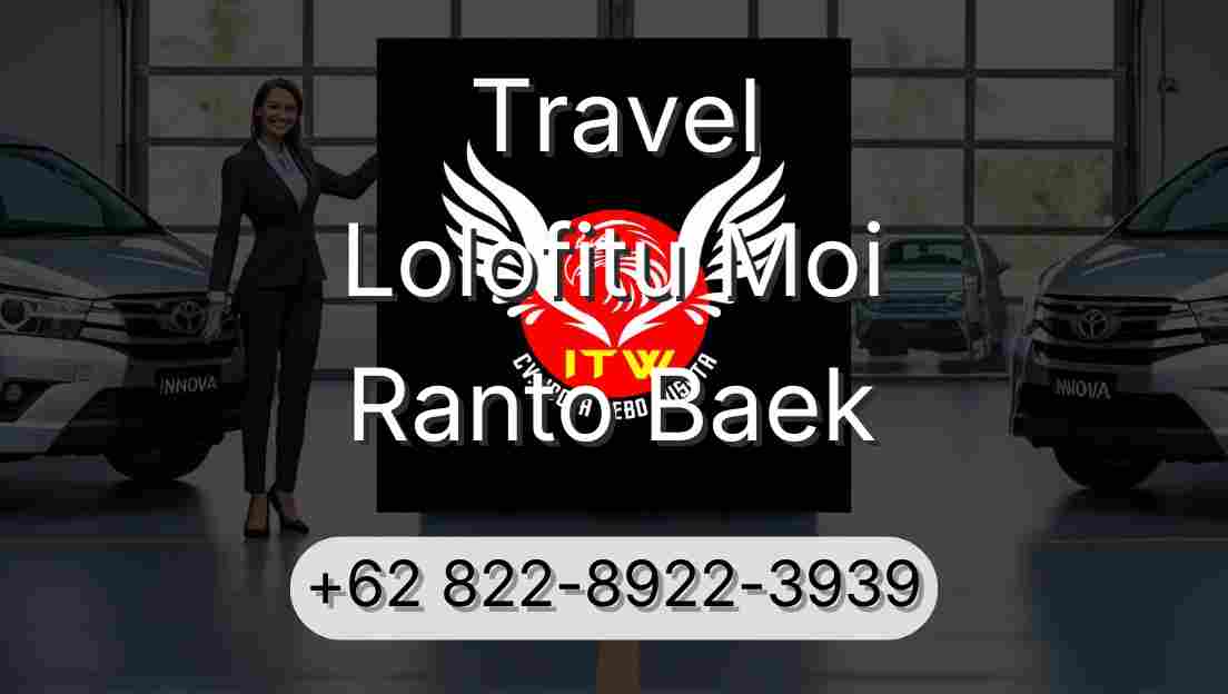 Travel Lolofitu Moi Ranto Baek