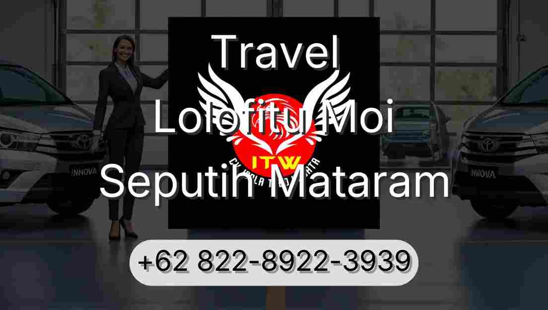 Travel Lolofitu Moi Seputih Mataram