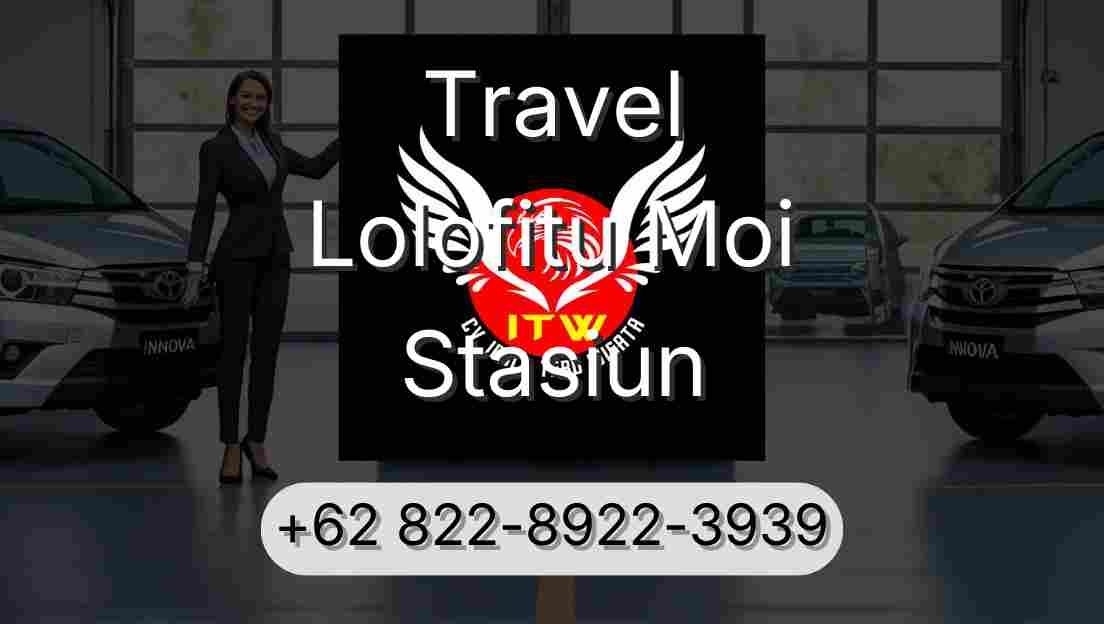 Travel Lolofitu Moi Stasiun