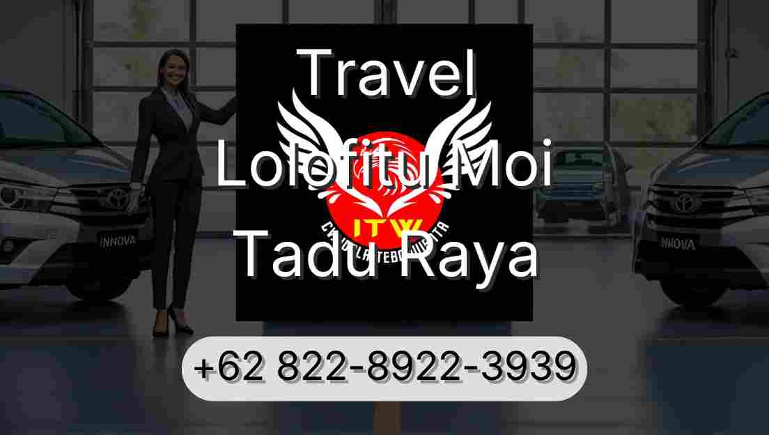 Travel Lolofitu Moi Tadu Raya