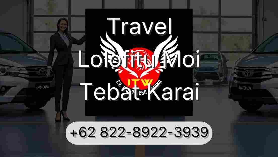 Travel Lolofitu Moi Tebat Karai