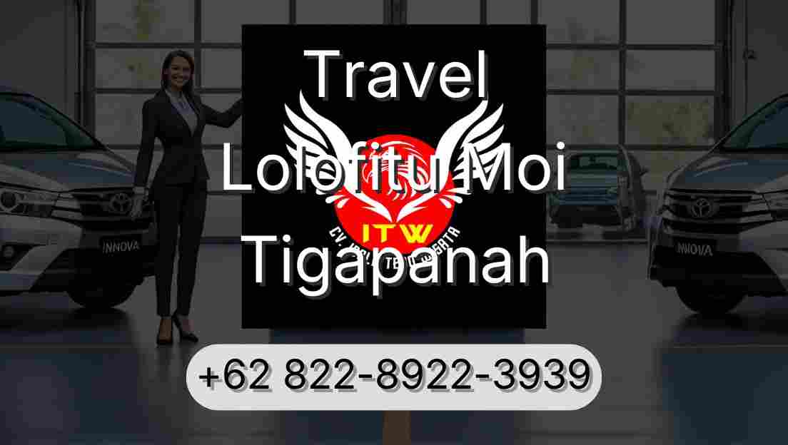 Travel Lolofitu Moi Tigapanah