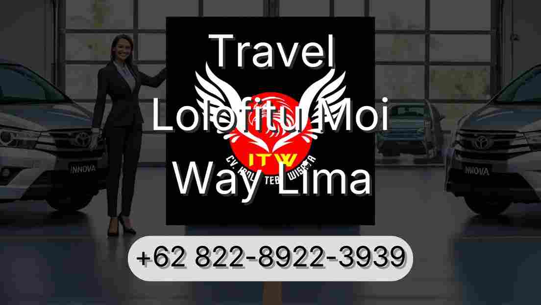 Travel Lolofitu Moi Way Lima