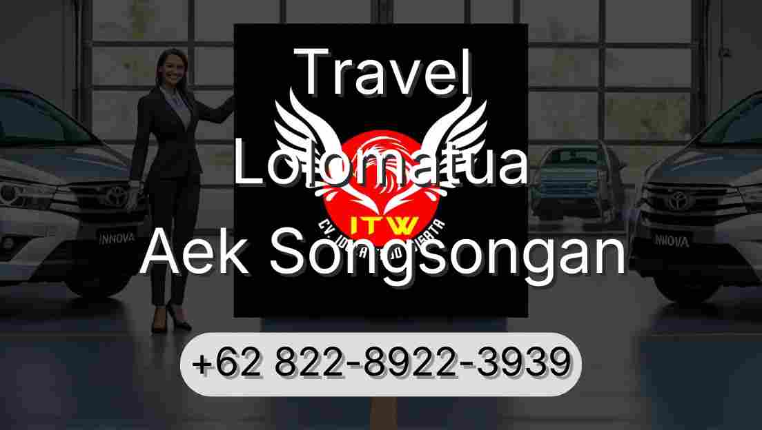 Travel Lolomatua Aek Songsongan