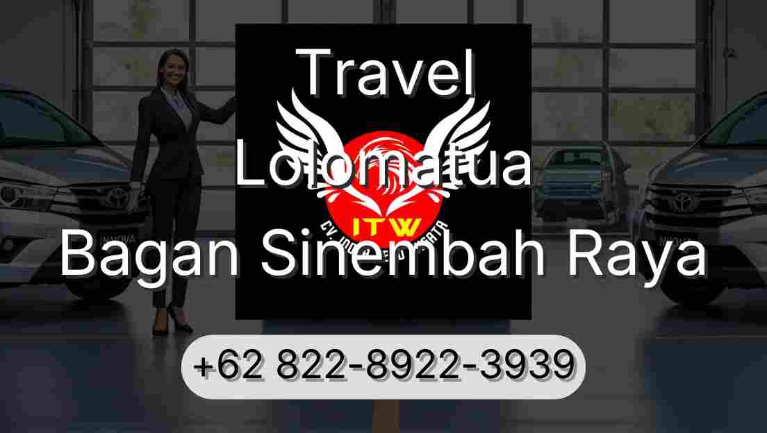 Travel Lolomatua Bagan Sinembah Raya