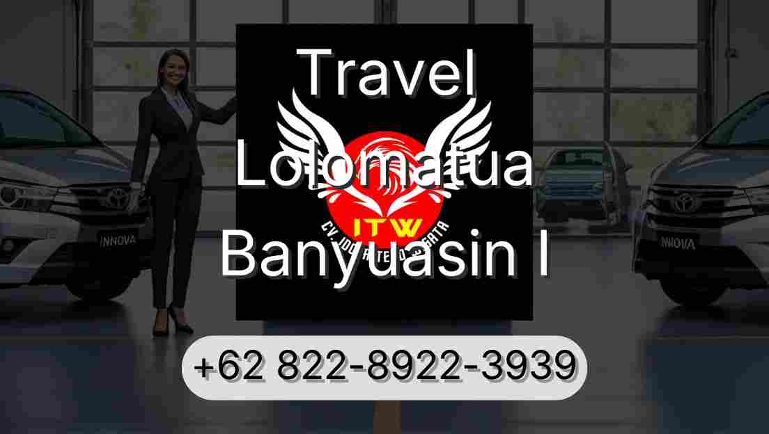 Travel Lolomatua Banyuasin I