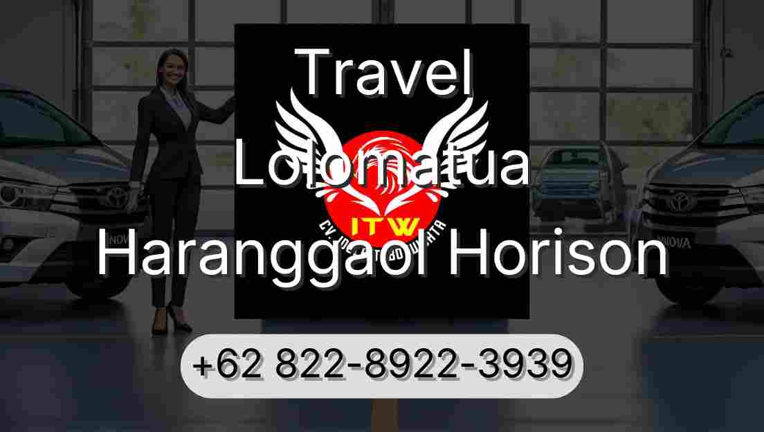 Travel Lolomatua Haranggaol Horison