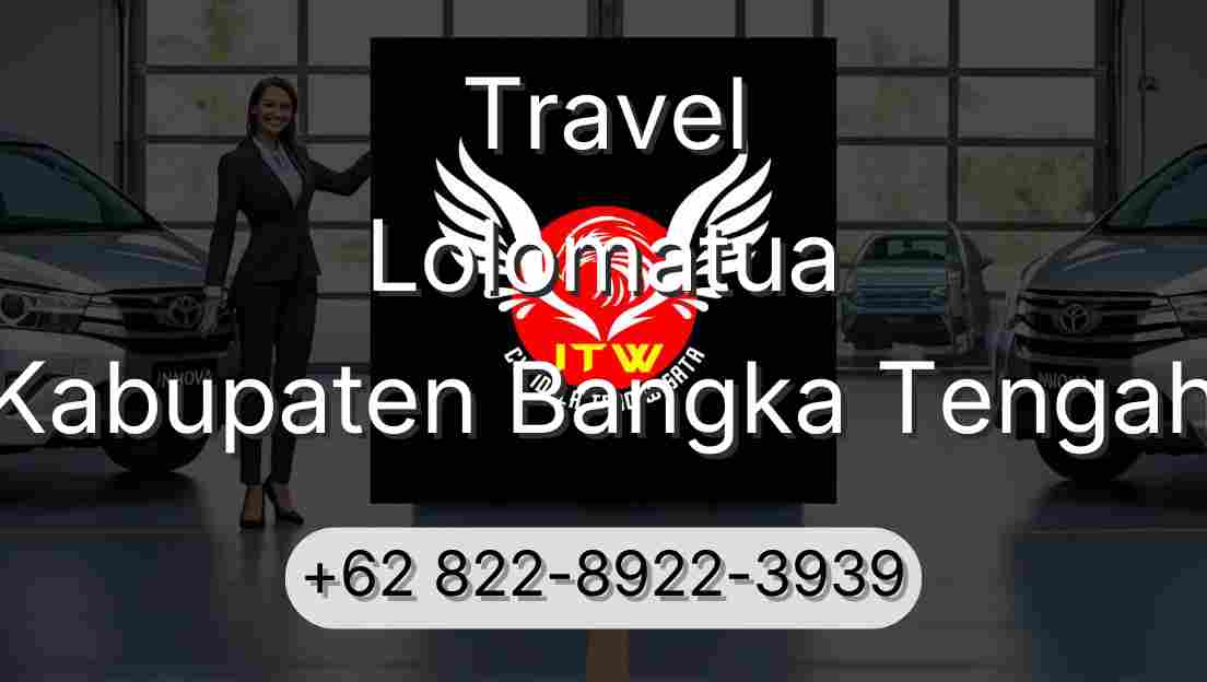 Travel Lolomatua Kabupaten Bangka Tengah