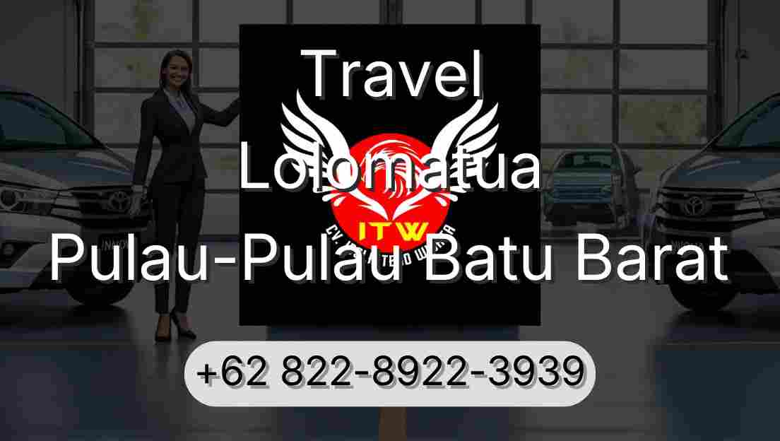 Travel Lolomatua Pulau-Pulau Batu Barat
