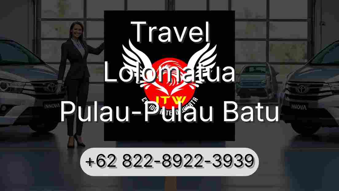 Travel Lolomatua Pulau-Pulau Batu
