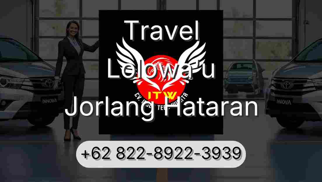 Travel Lolowa'u Jorlang Hataran