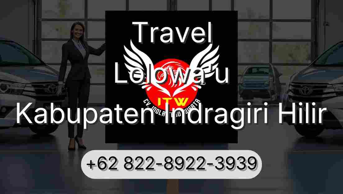 Travel Lolowa'u Kabupaten Indragiri Hilir