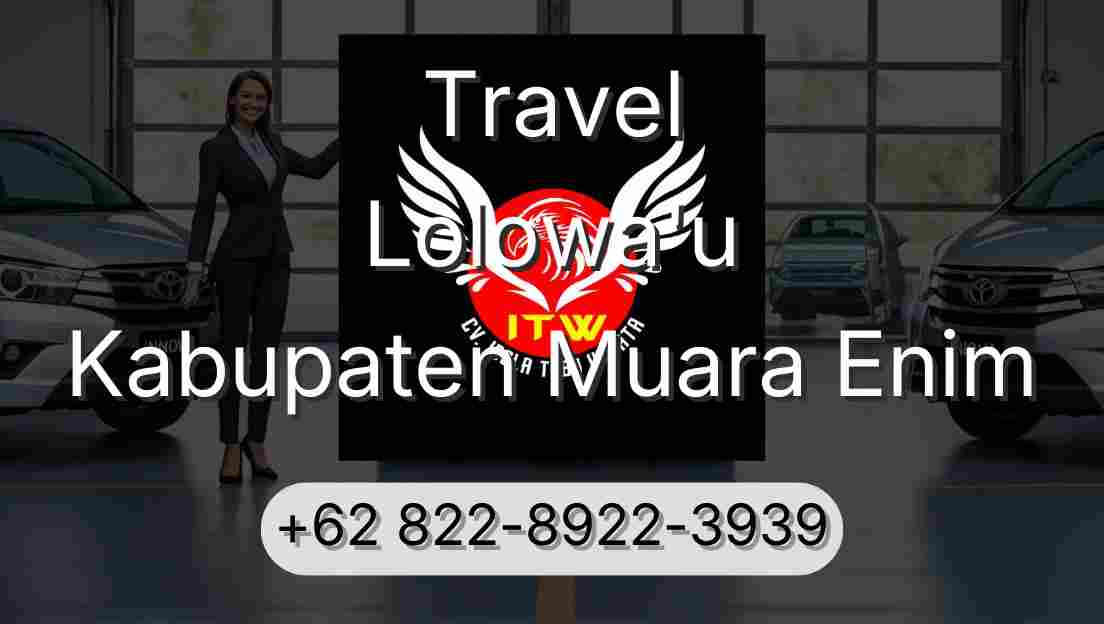Travel Lolowa'u Kabupaten Muara Enim