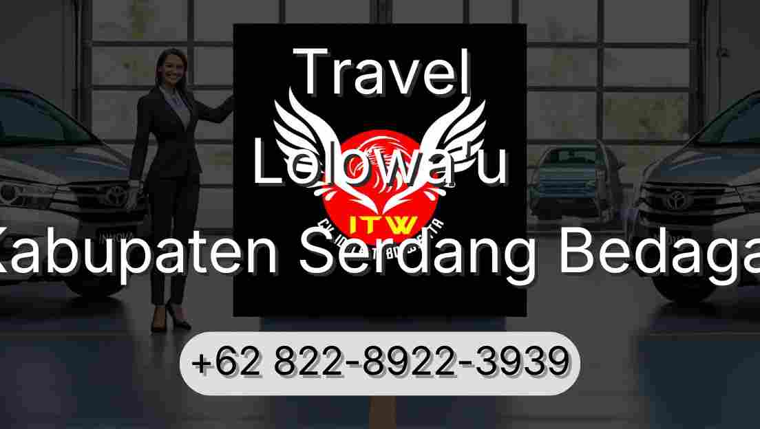 Travel Lolowa'u Kabupaten Serdang Bedagai