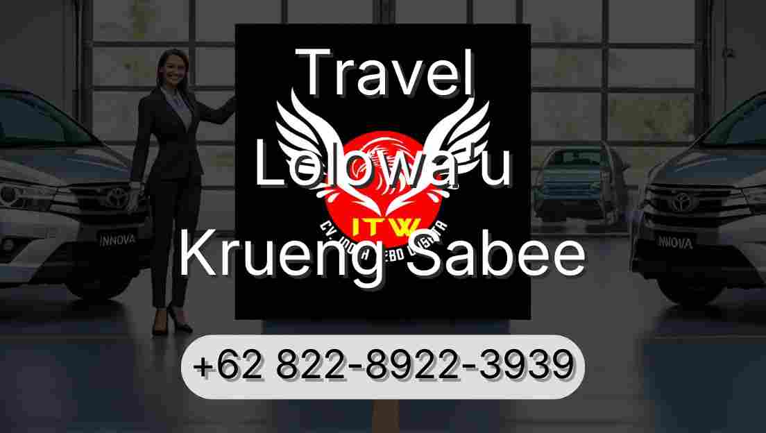 Travel Lolowa'u Krueng Sabee