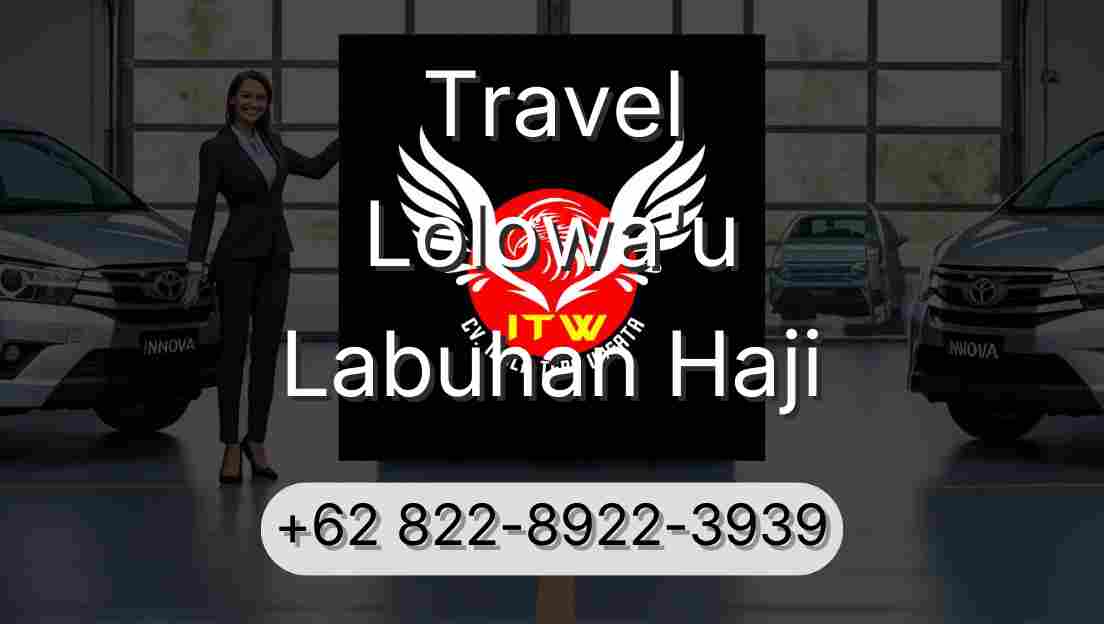Travel Lolowa'u Labuhan Haji