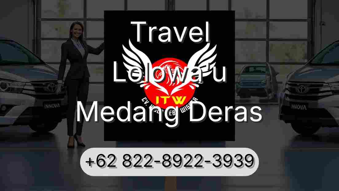 Travel Lolowa'u Medang Deras