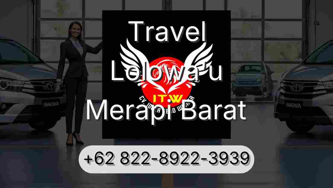 Travel Lolowa'u Merapi Barat