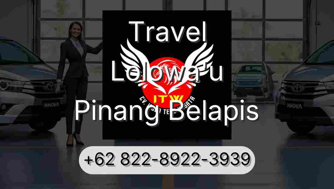 Travel Lolowa'u Pinang Belapis