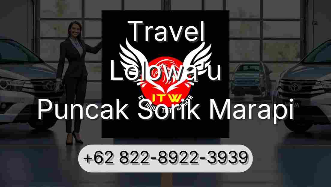 Travel Lolowa'u Puncak Sorik Marapi