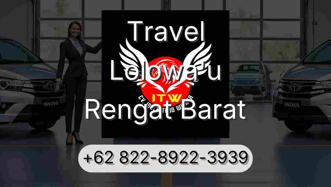 Travel Lolowa'u Rengat Barat