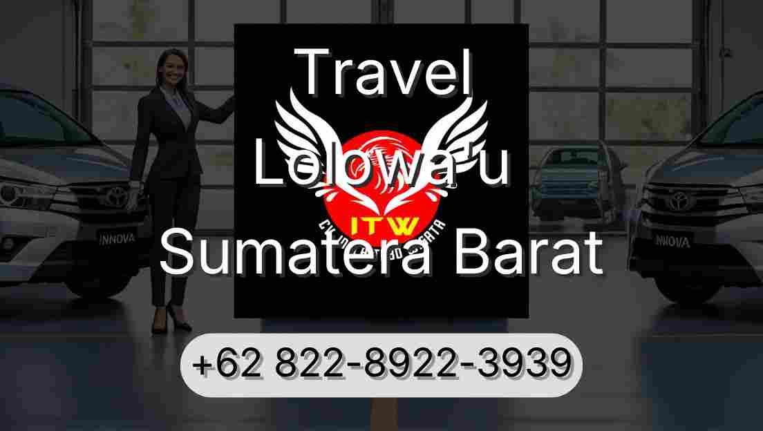 Travel Lolowa'u Sumatera Barat