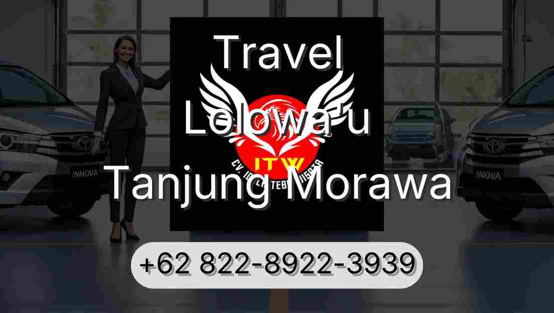 Travel Lolowa'u Tanjung Morawa
