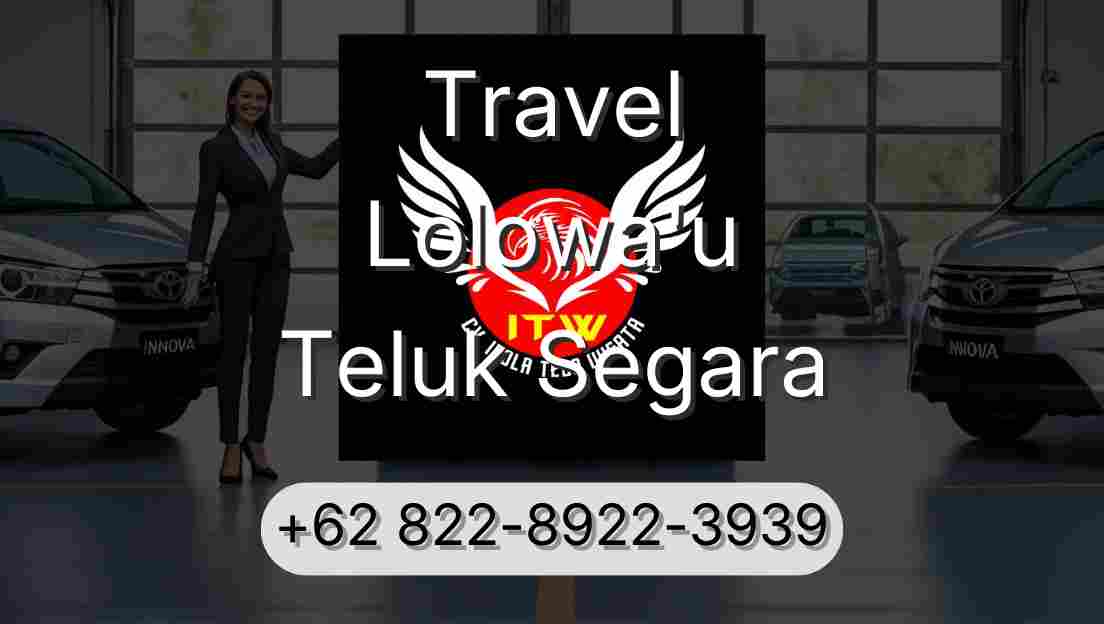 Travel Lolowa'u Teluk Segara