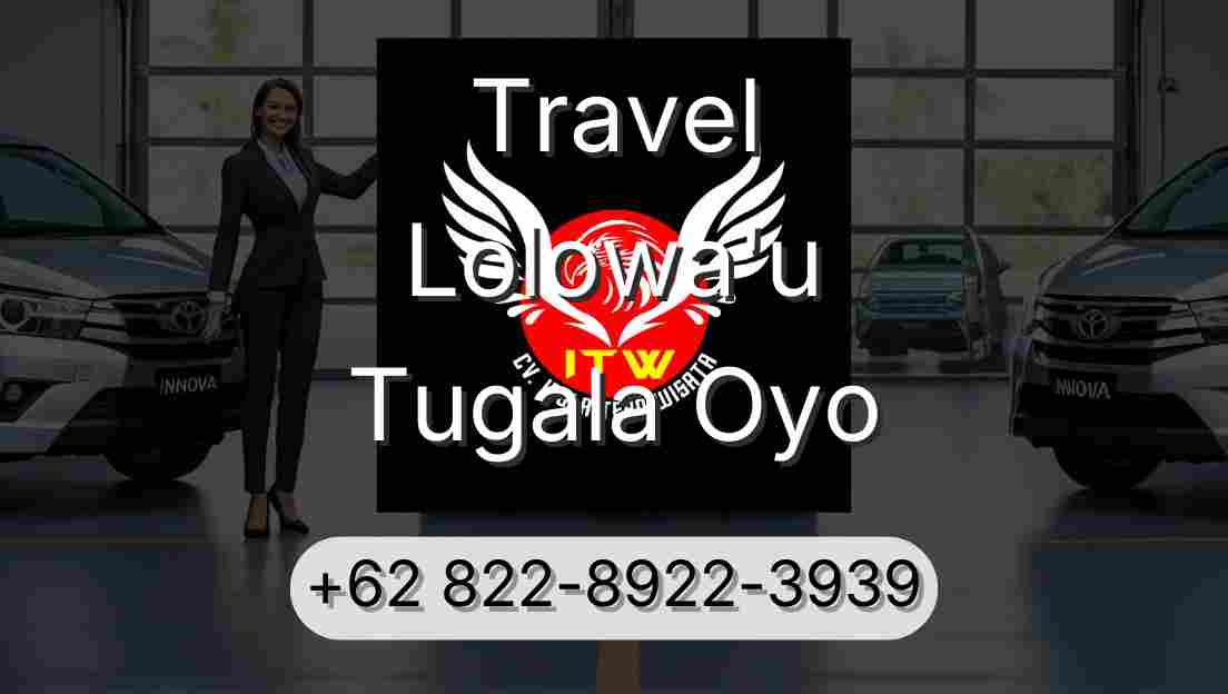 Travel Lolowa'u Tugala Oyo