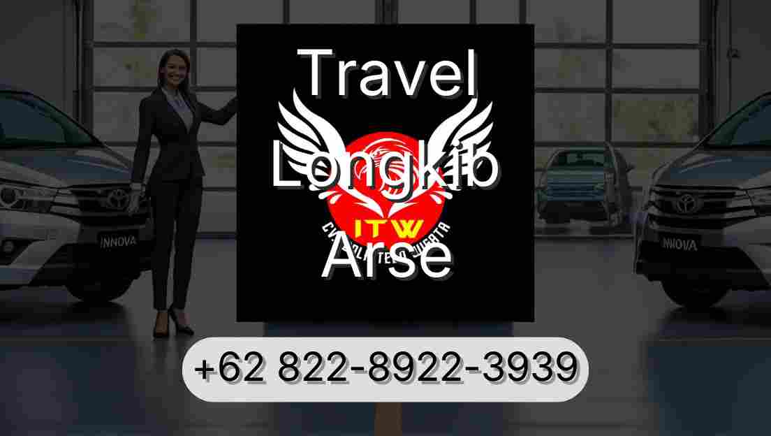 Travel Longkib Arse