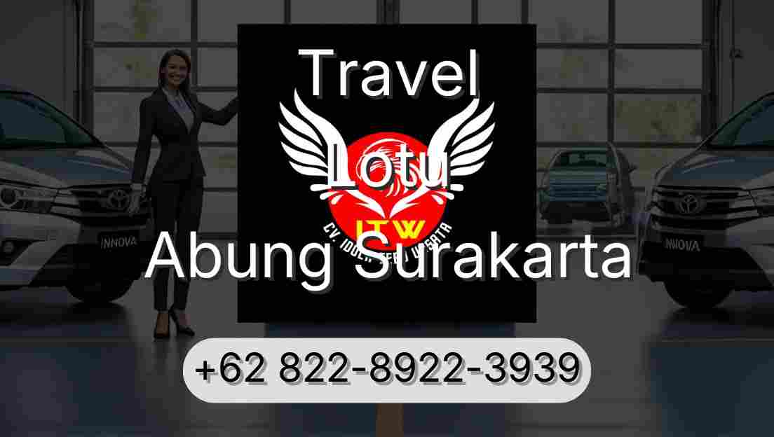 Travel Lotu Abung Surakarta