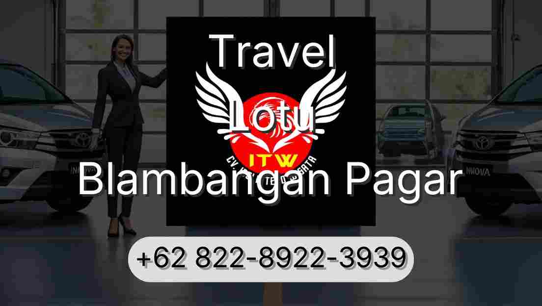 Travel Lotu Blambangan Pagar