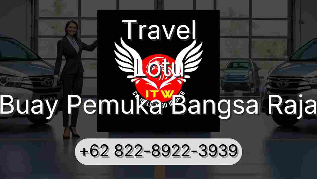 Travel Lotu Buay Pemuka Bangsa Raja