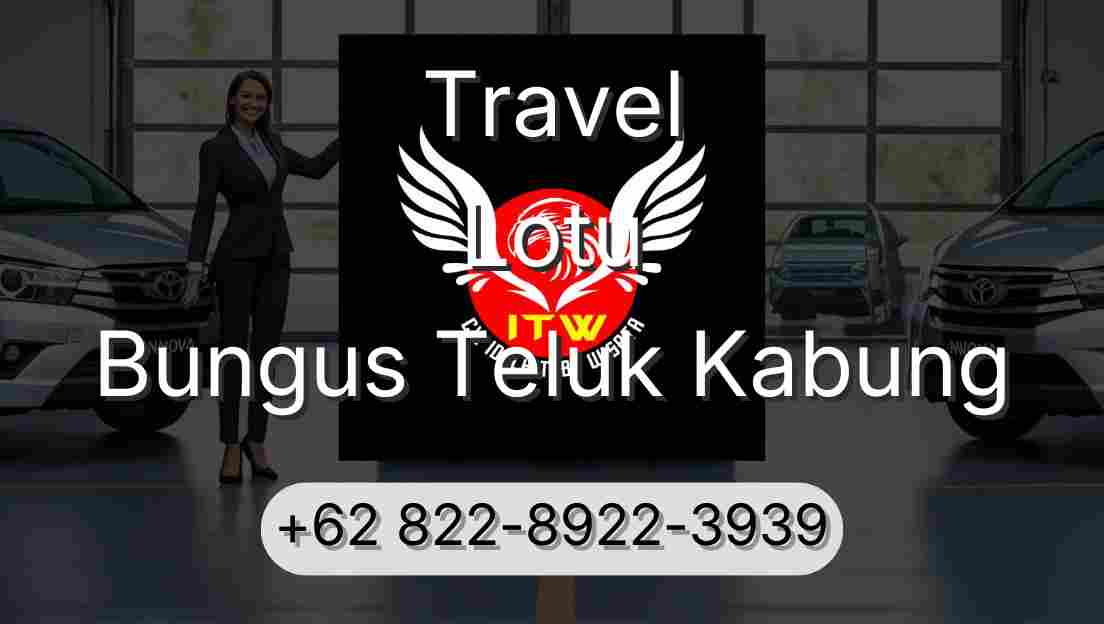 Travel Lotu Bungus Teluk Kabung