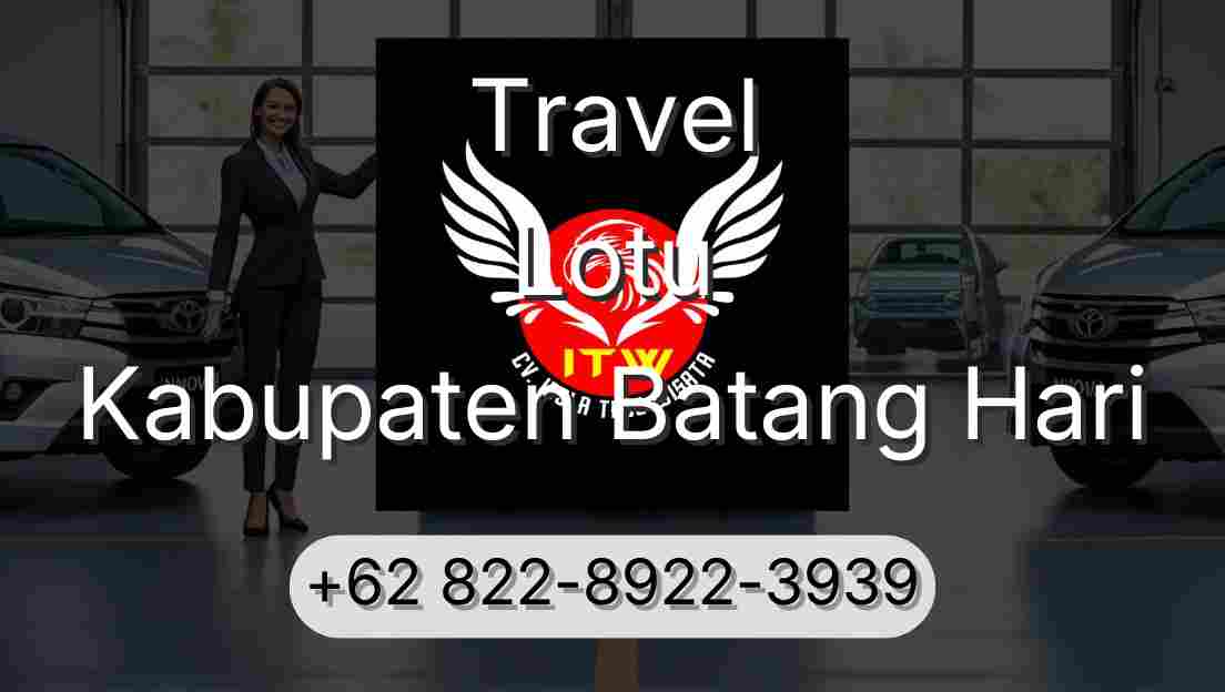 Travel Lotu Kabupaten Batang Hari