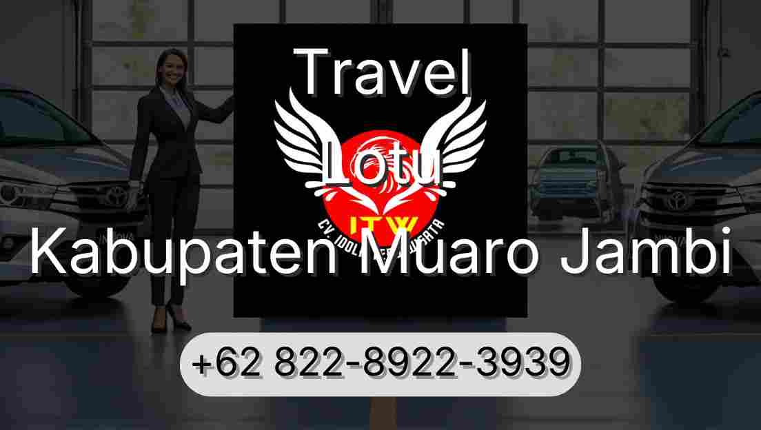 Travel Lotu Kabupaten Muaro Jambi