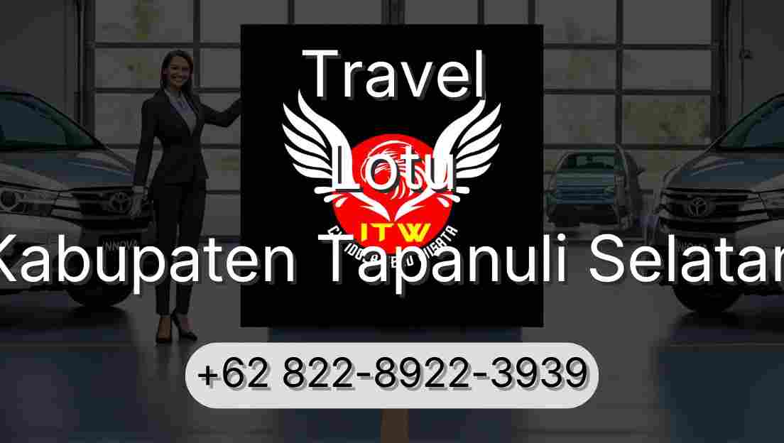 Travel Lotu Kabupaten Tapanuli Selatan