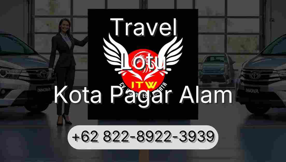 Travel Lotu Kota Pagar Alam