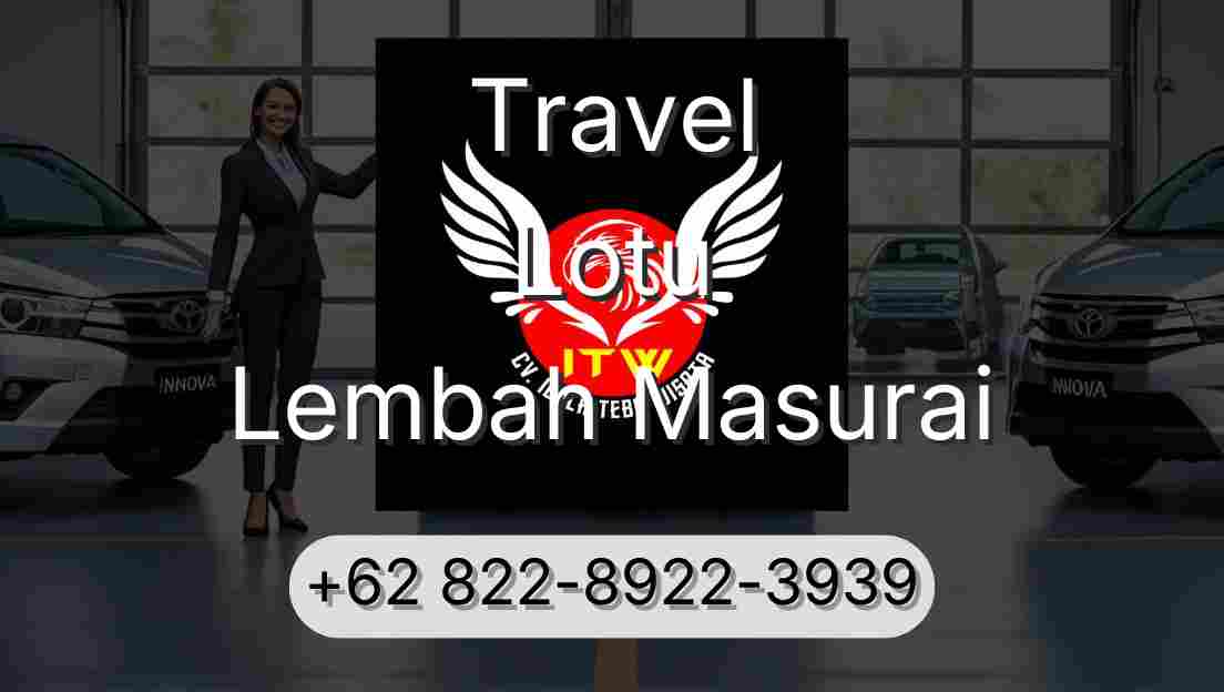 Travel Lotu Lembah Masurai
