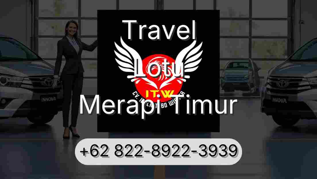 Travel Lotu Merapi Timur
