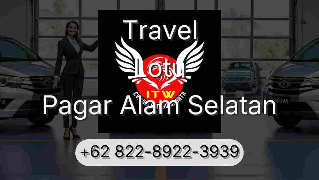 Travel Lotu Pagar Alam Selatan