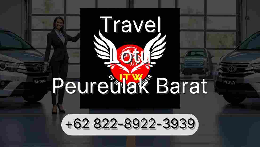 Travel Lotu Peureulak Barat