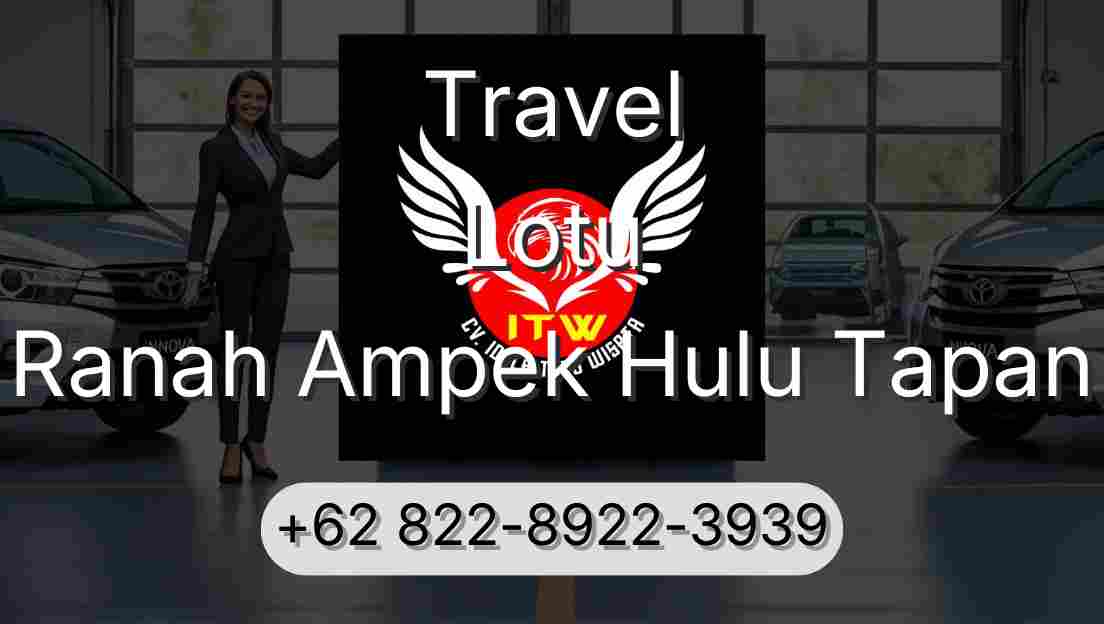 Travel Lotu Ranah Ampek Hulu Tapan